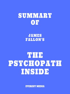 cover image of Summary of James Fallon's the Psychopath Inside